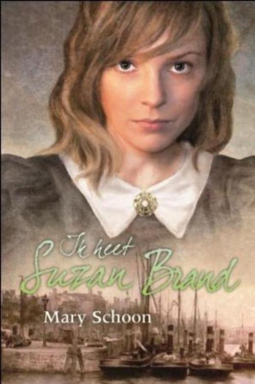 Cover of the book Ik heet Suzan Brand by Mary Schoon, VBK Media