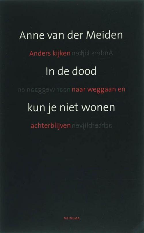 Cover of the book In de dood kun je niet wonen by Anne van der Meiden, VBK Media