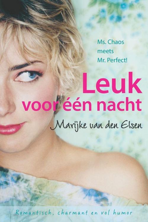 Cover of the book Leuk voor een nacht by Marijke van den Elsen, VBK Media