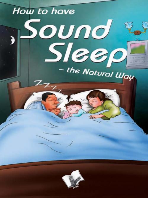 Cover of the book How to have Sound Sleep - The Natural Way by Dr. A.K. Sethi, V&S Publishers