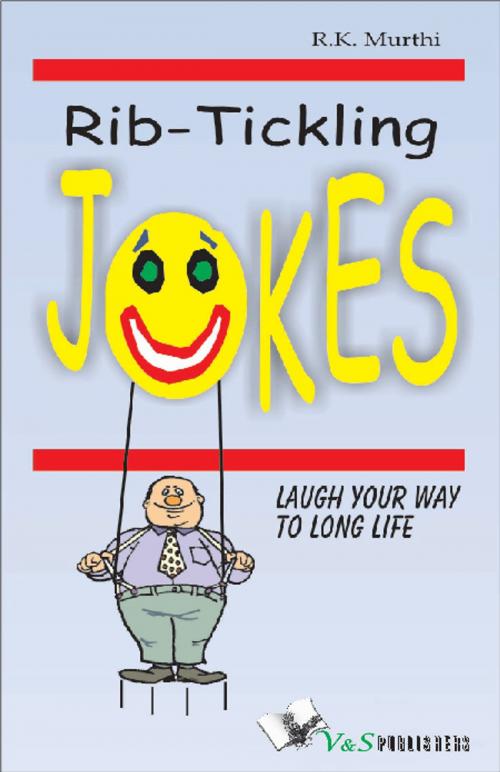 Cover of the book Rib-Tickling Jokes by R.K. Murthi, V&S Publishers