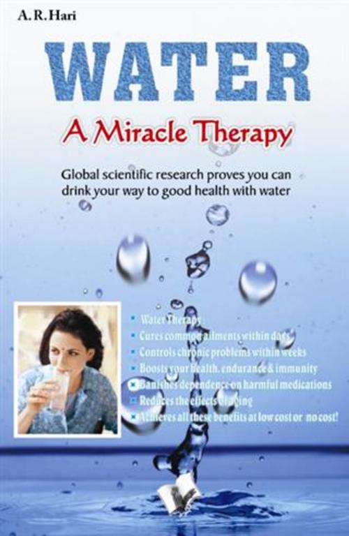 Cover of the book Water a Miracle Therapy by A. R. Hari, V&S Publishers