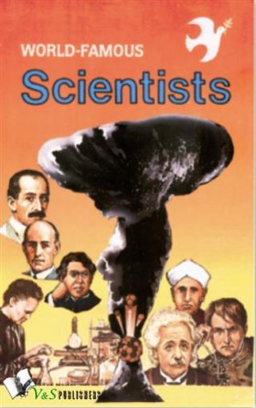Cover of the book World Famous Scientists by Rajeev Garg, V&S Publishers