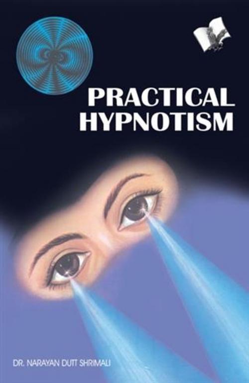 Cover of the book Practical Hypnotism by Dr. Narayan Dutt Shrimali, V&S Publishers