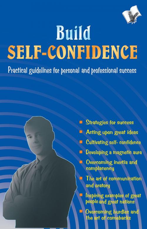 Cover of the book Build Self Confidence: Practical guidelines for personal and professional success by Alankrita (blank), V&S Publishers