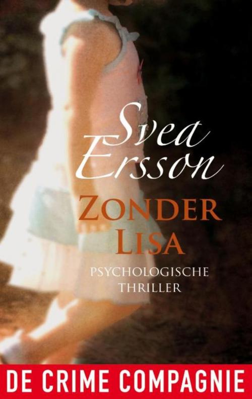 Cover of the book Zonder Lisa by Svea Ersson, De Crime Compagnie