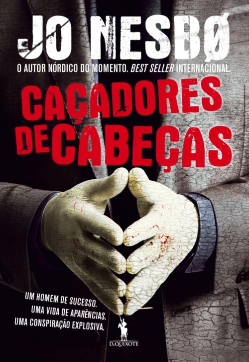 Cover of the book Caçadores de Cabeças by Jo Nesbo, D. QUIXOTE