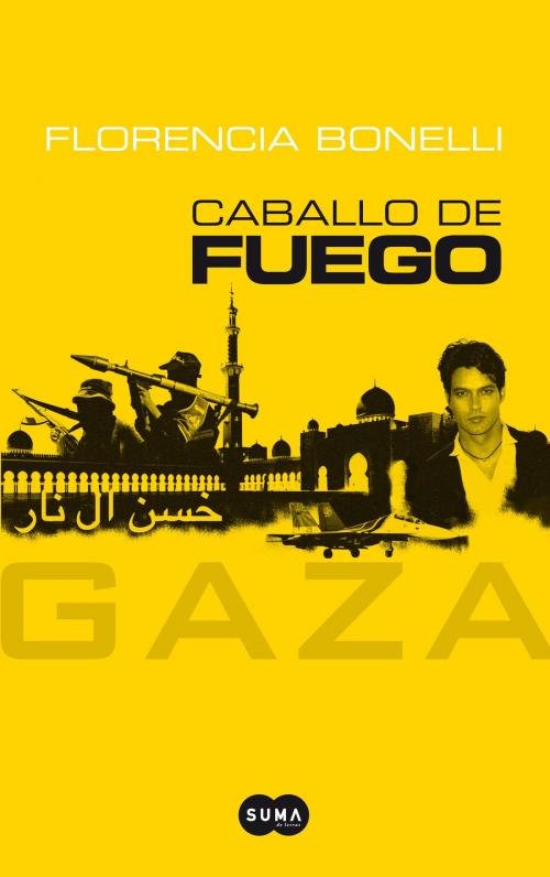 Cover of the book Caballo de Fuego. Gaza by Florencia Bonelli, Penguin Random House Grupo Editorial Argentina