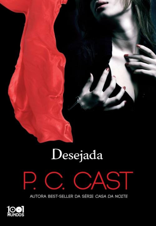 Cover of the book Desejada by P. C. Cast, ASA