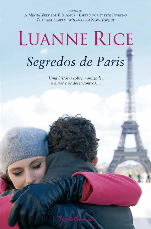 Cover of the book Segredos de Paris by LUANNE RICE, QUINTA ESSÊNCIA