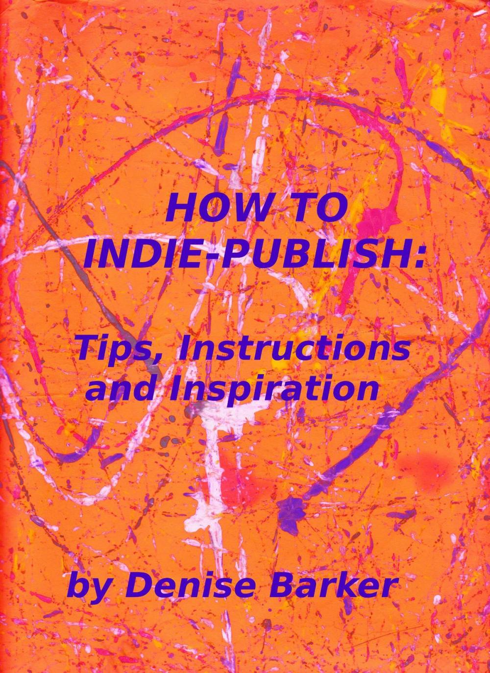 Big bigCover of How To Indie Publish