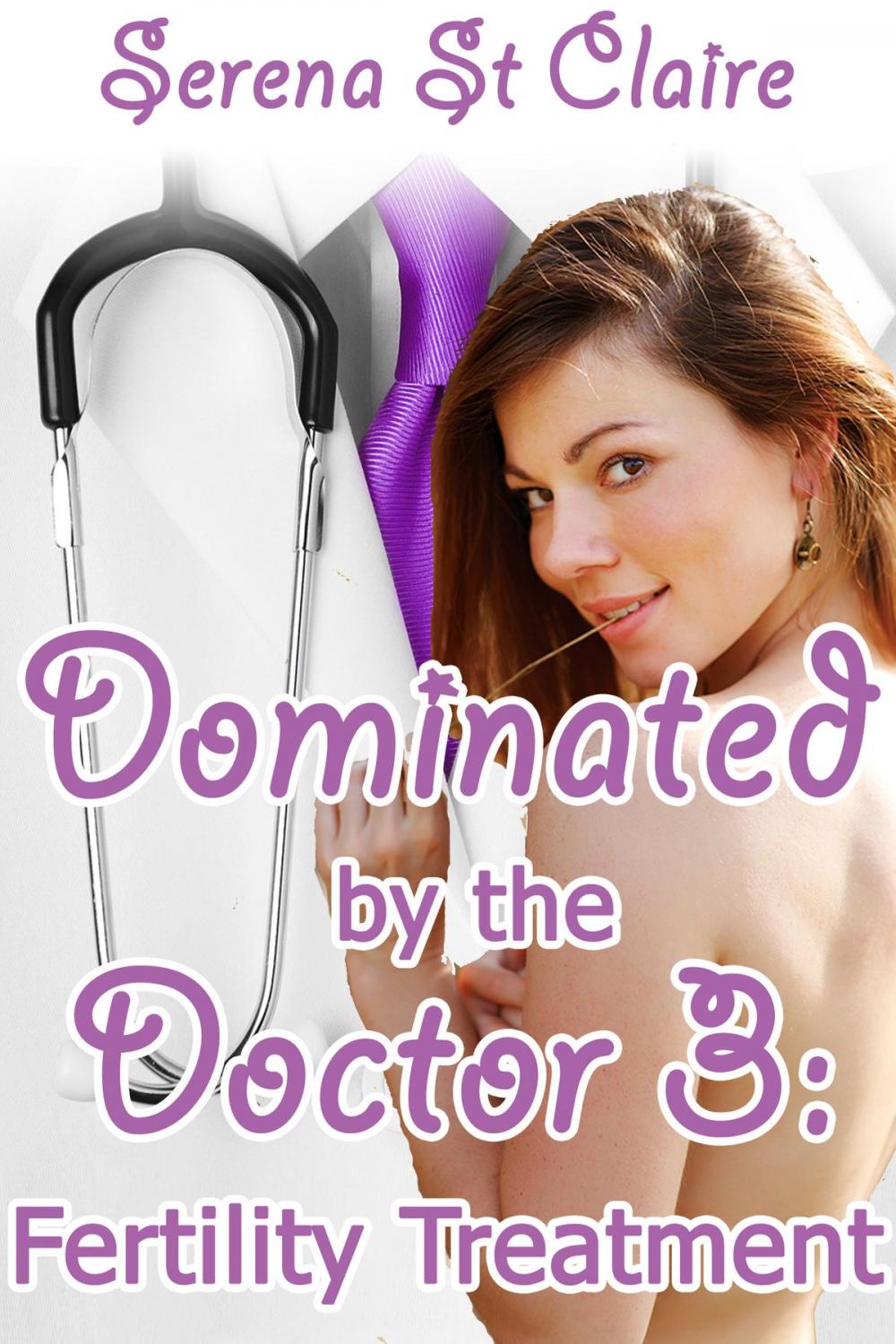 Big bigCover of Dominated by the Doctor 3: Fertility Treatment