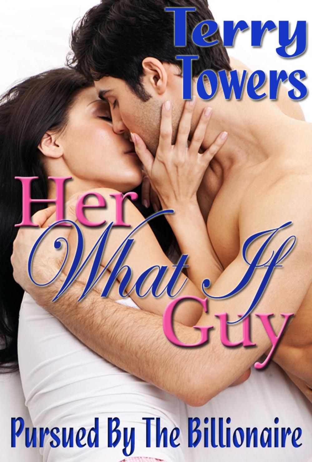 Big bigCover of Her What If Guy (Pursued By The Billionaire)