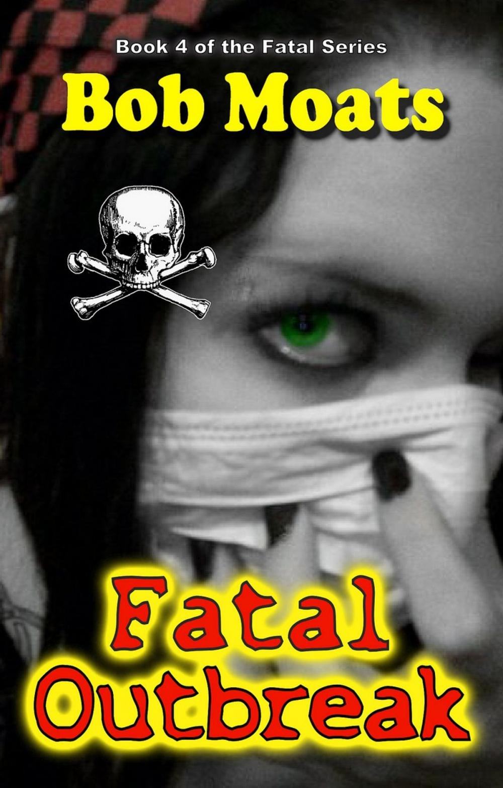 Big bigCover of Fatal Outbreak