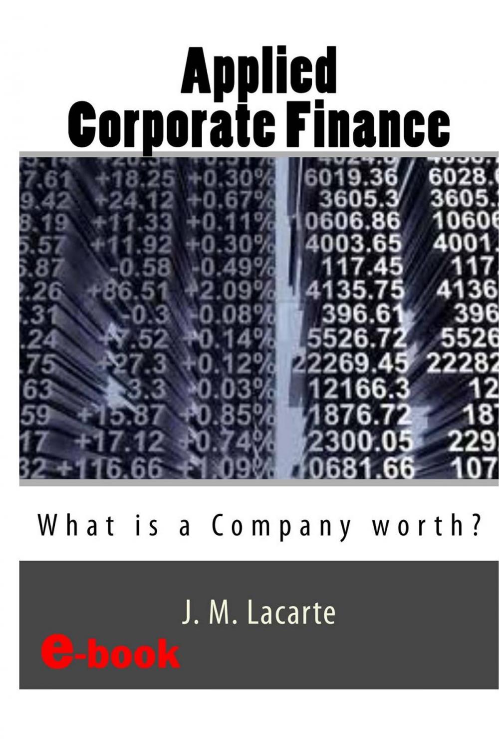 Big bigCover of APPLIED CORPORATE FINANCE. What is a Company worth?