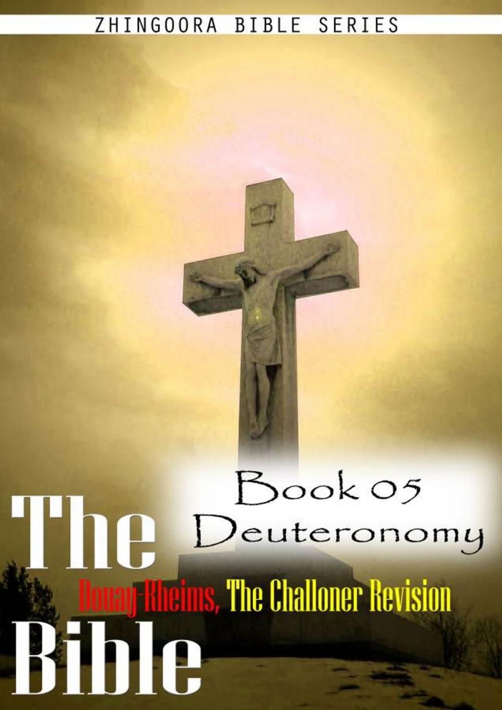 Big bigCover of The Bible Douay-Rheims, the Challoner Revision,Book 05 Deuteronomy