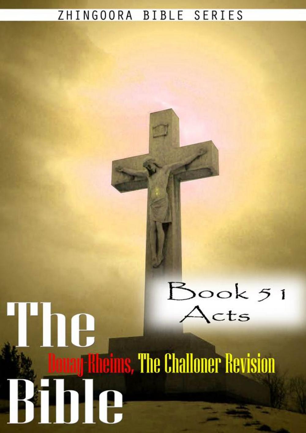 Big bigCover of The Bible Douay-Rheims, the Challoner Revision,Book 51 Acts