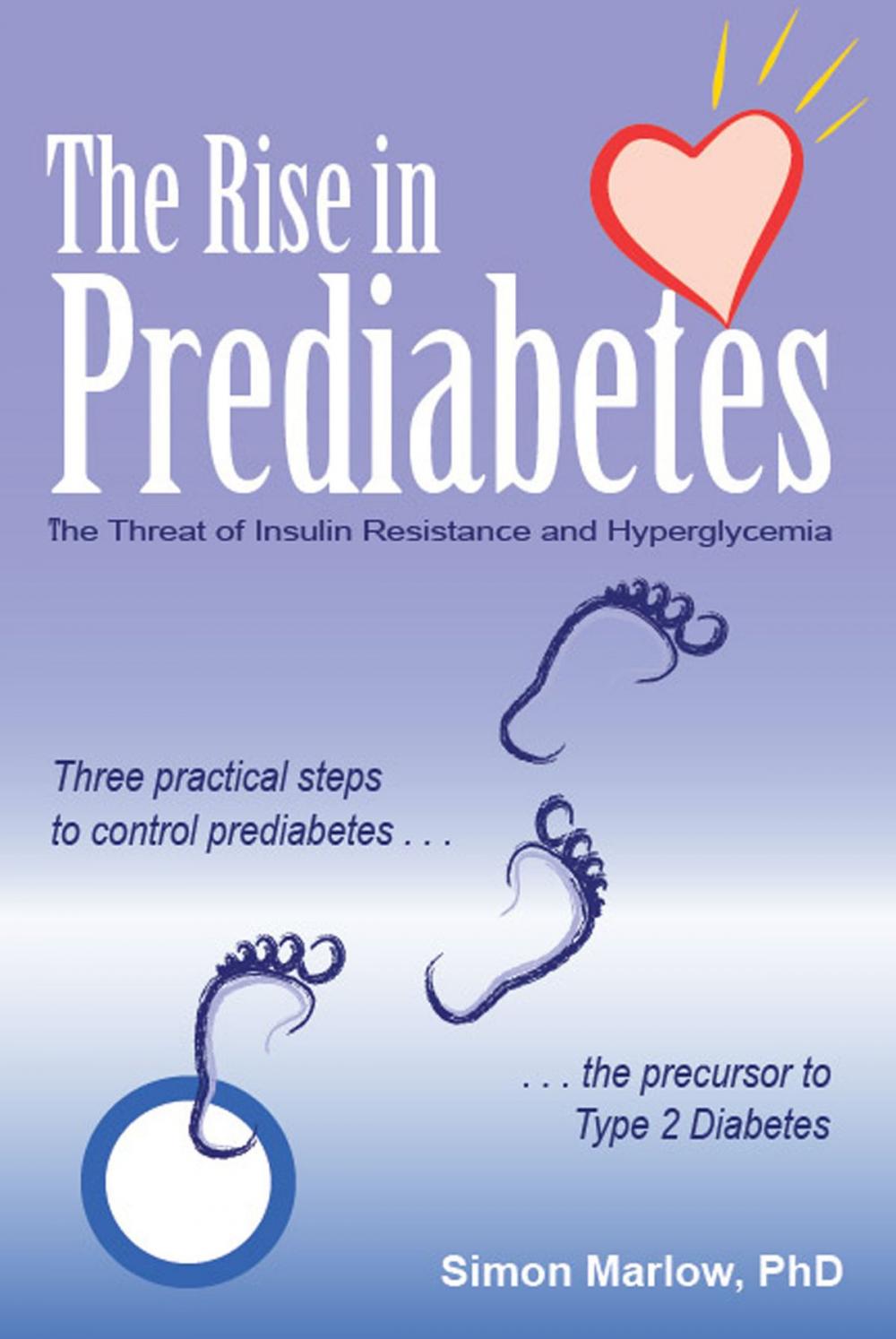 Big bigCover of The Rise in Prediabetes:The Threat of Insulin Resistance and Hyperglycemia