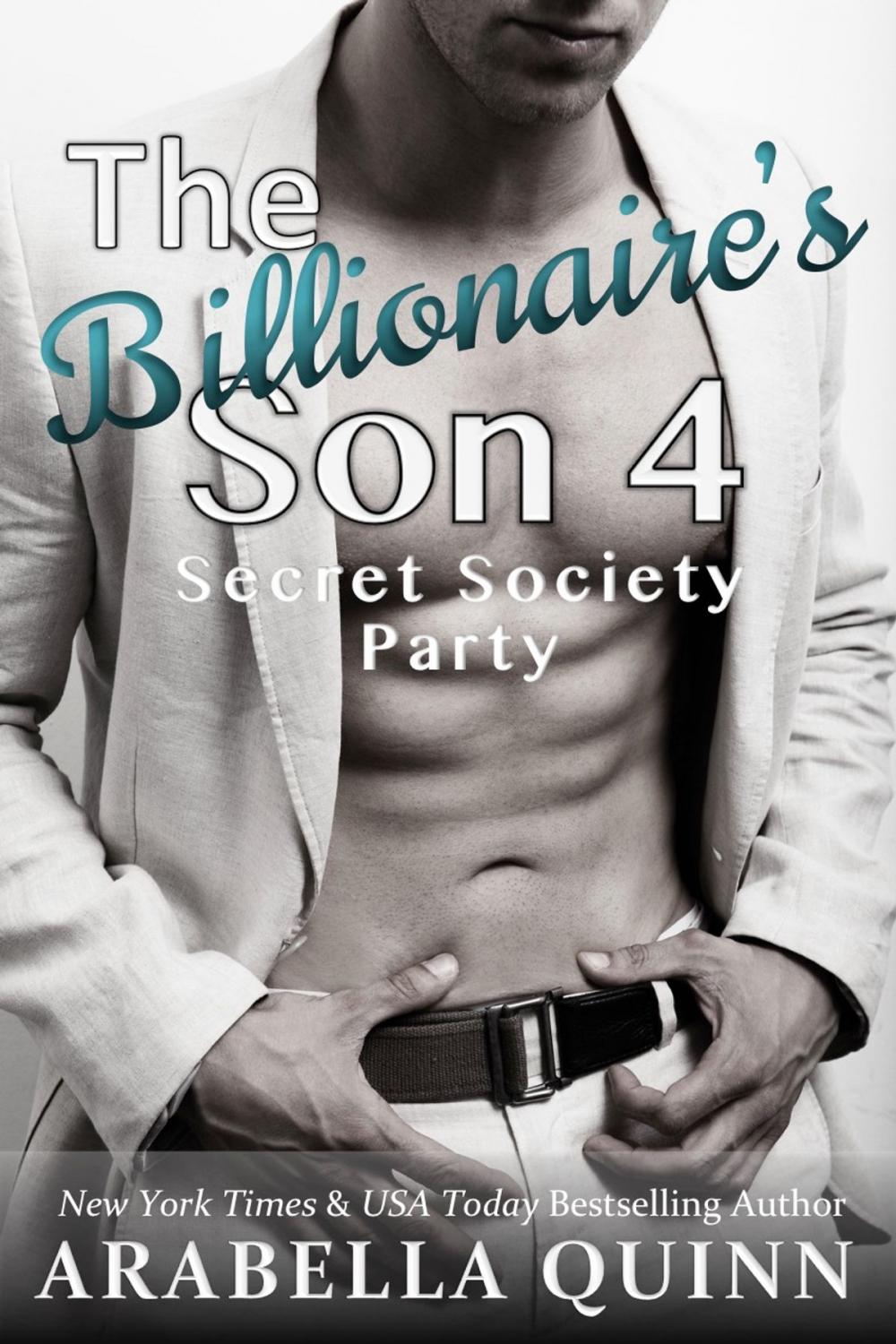 Big bigCover of The Billionaire's Son 4 - Secret Society Orgy