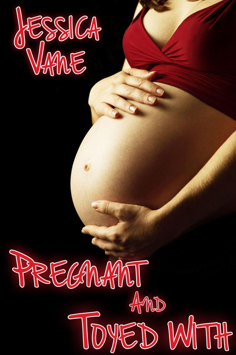 Big bigCover of Pregnancy Erotica: Pregnant And Toyed With