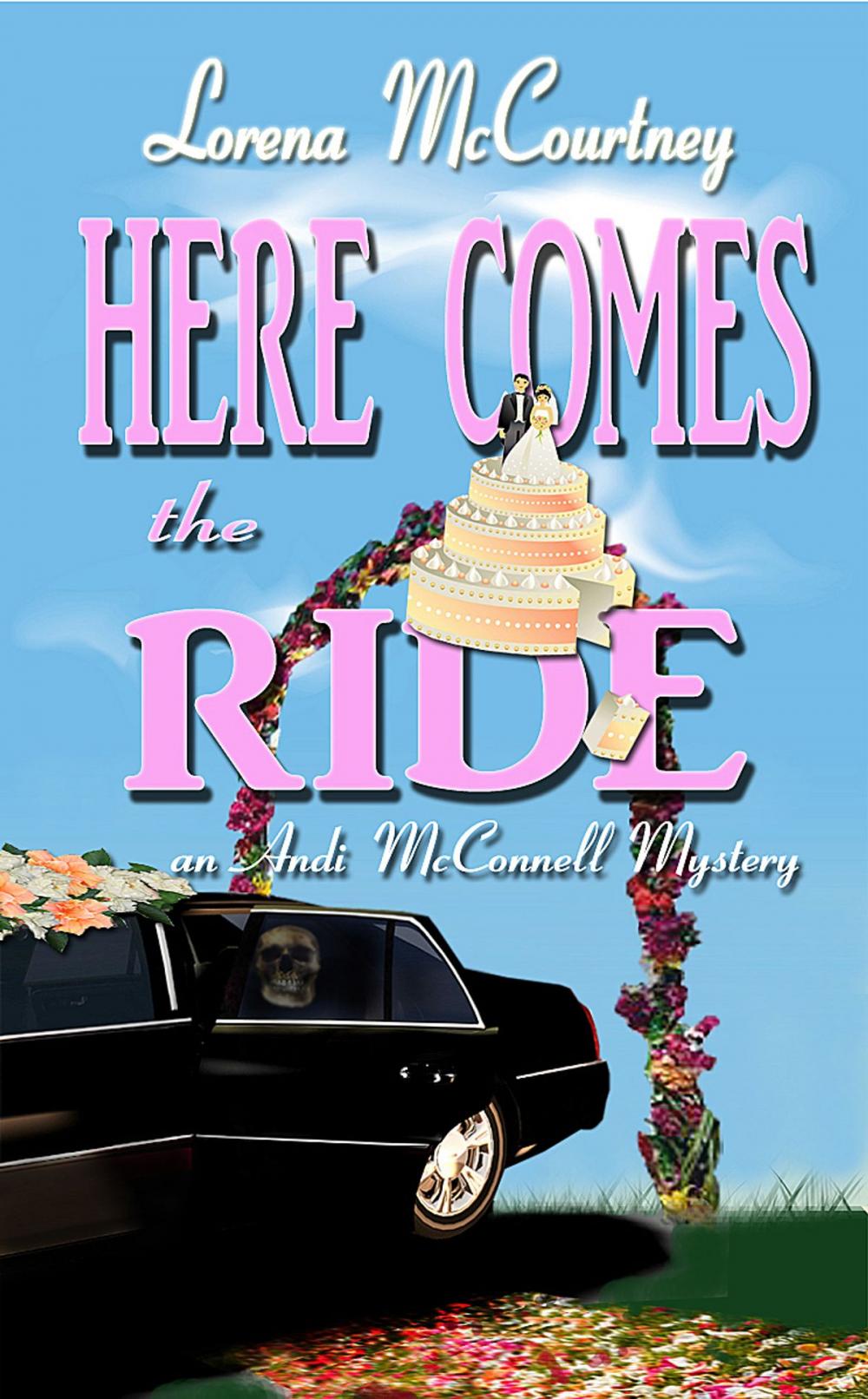 Big bigCover of Here Comes the Ride (Book #2, The Andi McConnell Mysteries)