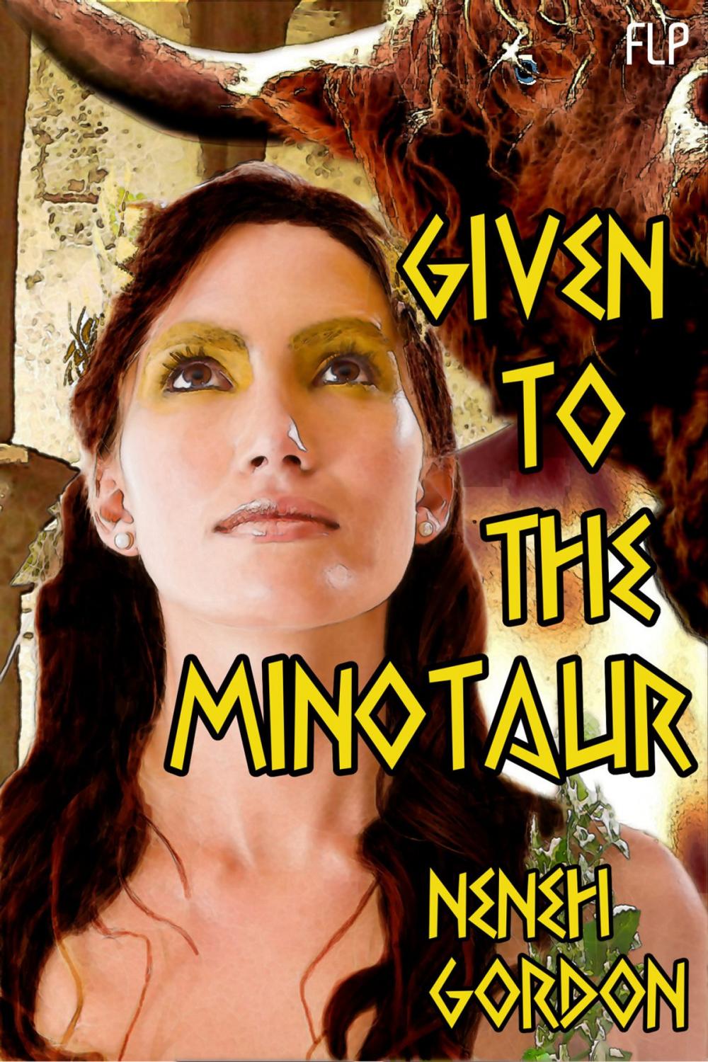 Big bigCover of Given to the Minotaur