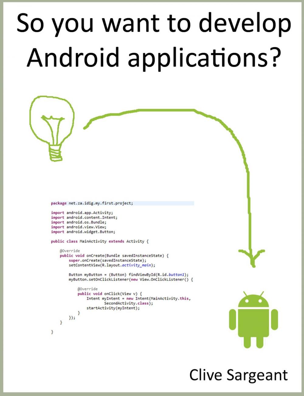 Big bigCover of So you want to develop Android applications?