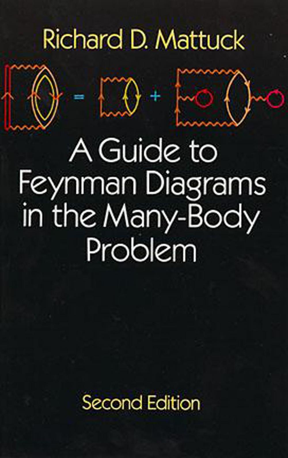 Big bigCover of A Guide to Feynman Diagrams in the Many-Body Problem