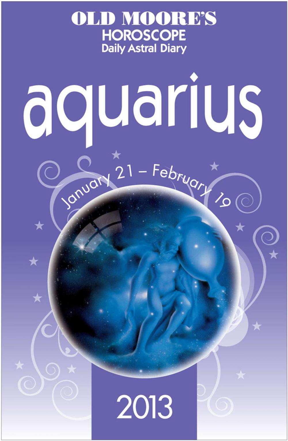 Big bigCover of Old Moore's Horoscope 2013 Aquarius