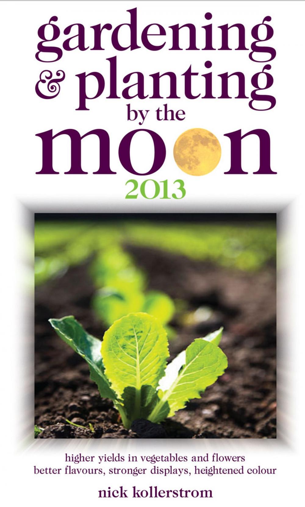 Big bigCover of Gardening & Planting by the Moon 2013