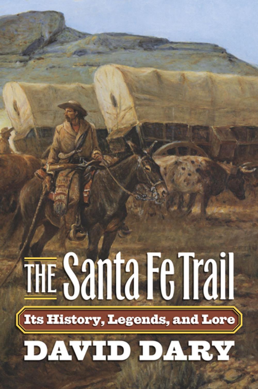 Big bigCover of The Santa Fe Trail