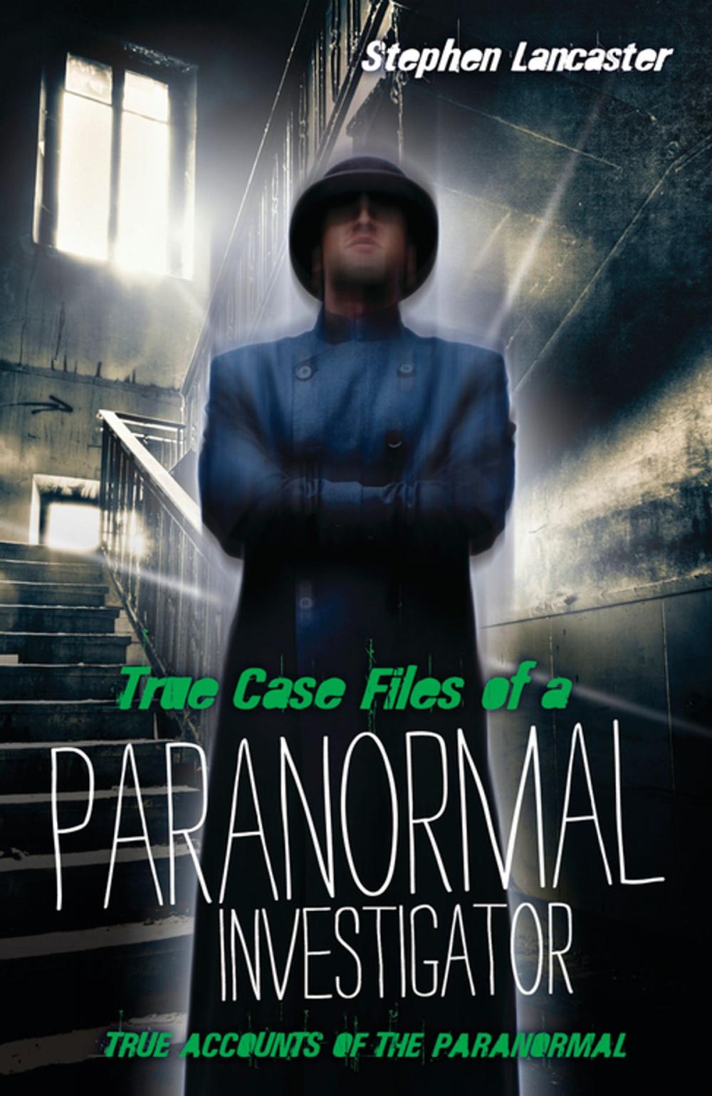 Big bigCover of True Casefiles of a Paranormal Investigator