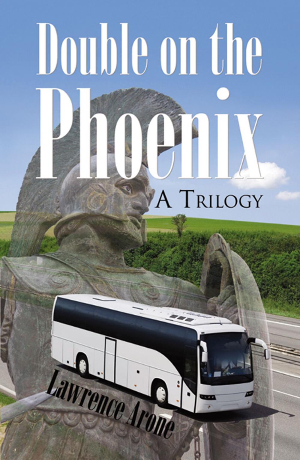 Big bigCover of Double on the Phoenix: A Trilogy
