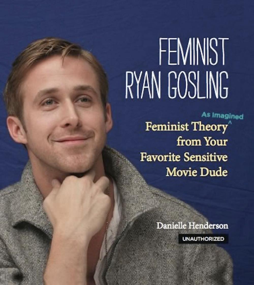 Big bigCover of Feminist Ryan Gosling
