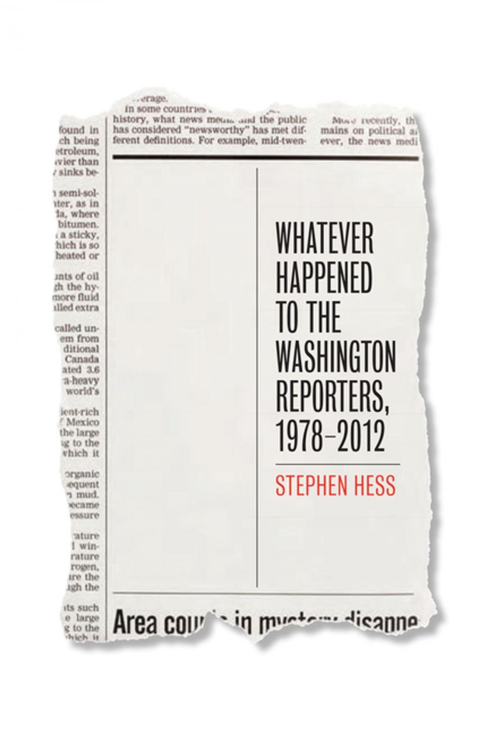 Big bigCover of Whatever Happened to the Washington Reporters, 1978-2012