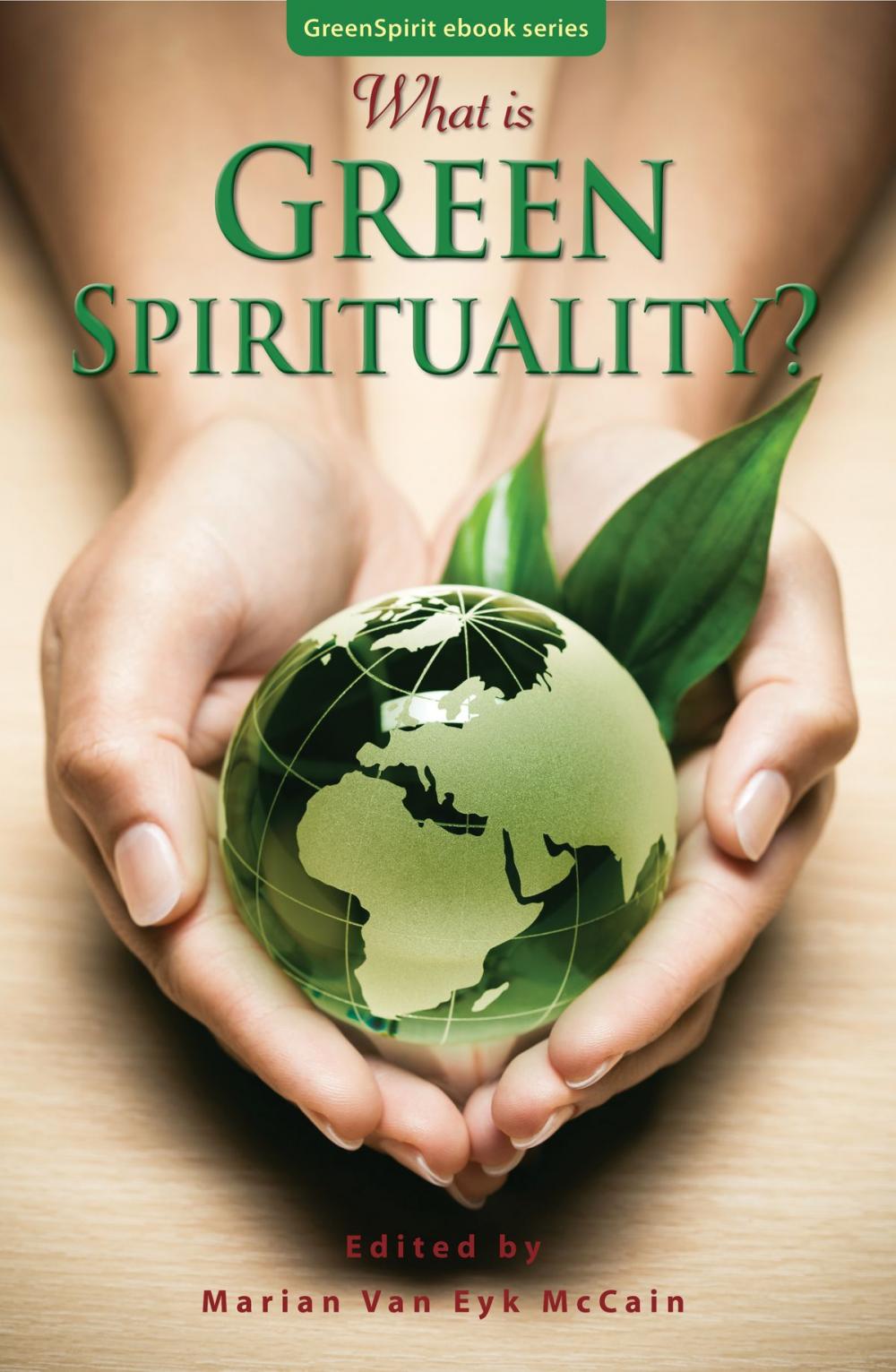 Big bigCover of What is Green Spirituality?