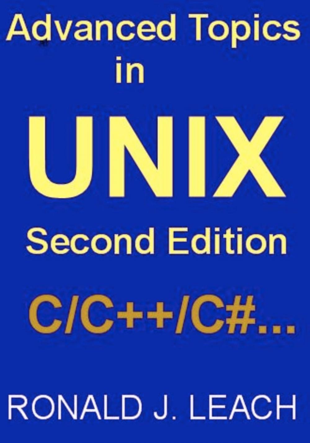 Big bigCover of Advanced Topics In UNIX, Second Edition