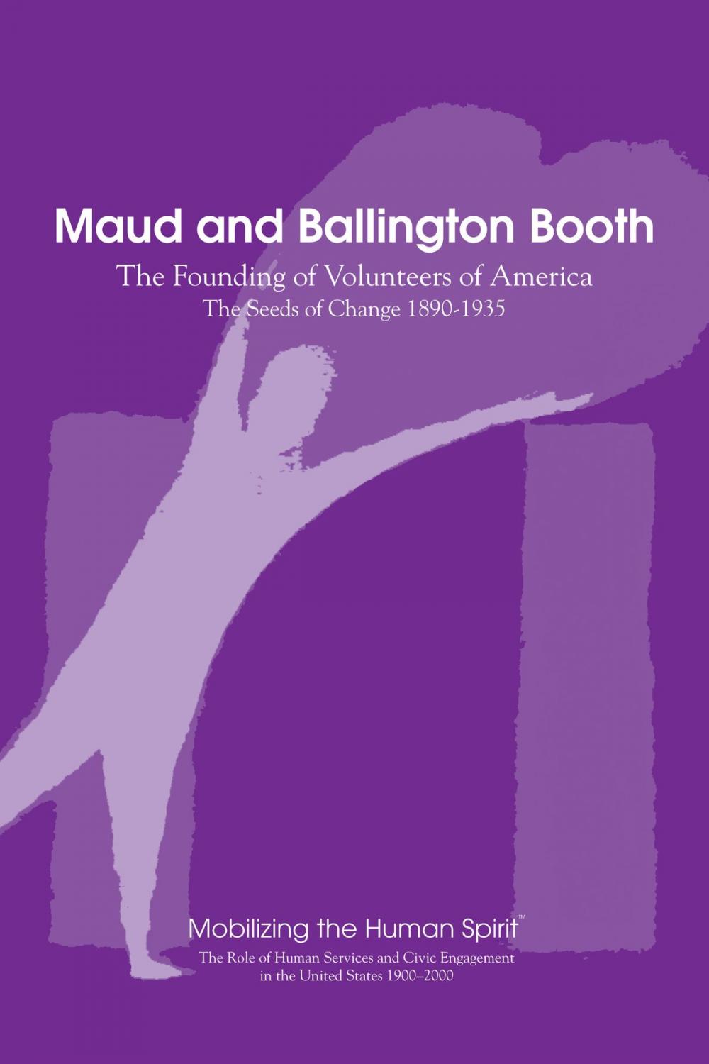 Big bigCover of Maud and Ballington Booth: The Founding of Volunteers of America