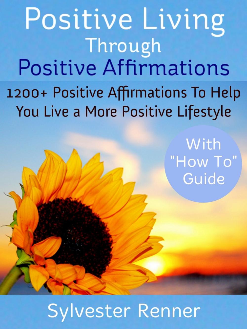 Big bigCover of Positive Living Through Positive Affirmations