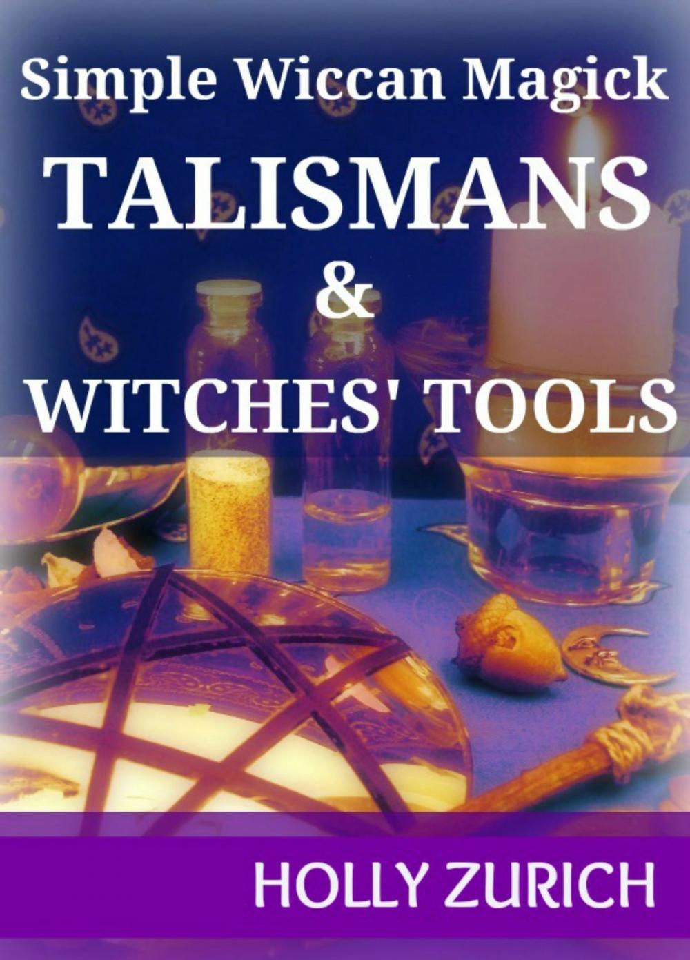 Big bigCover of Simple Wiccan Magick Talismans and Witches' Tools