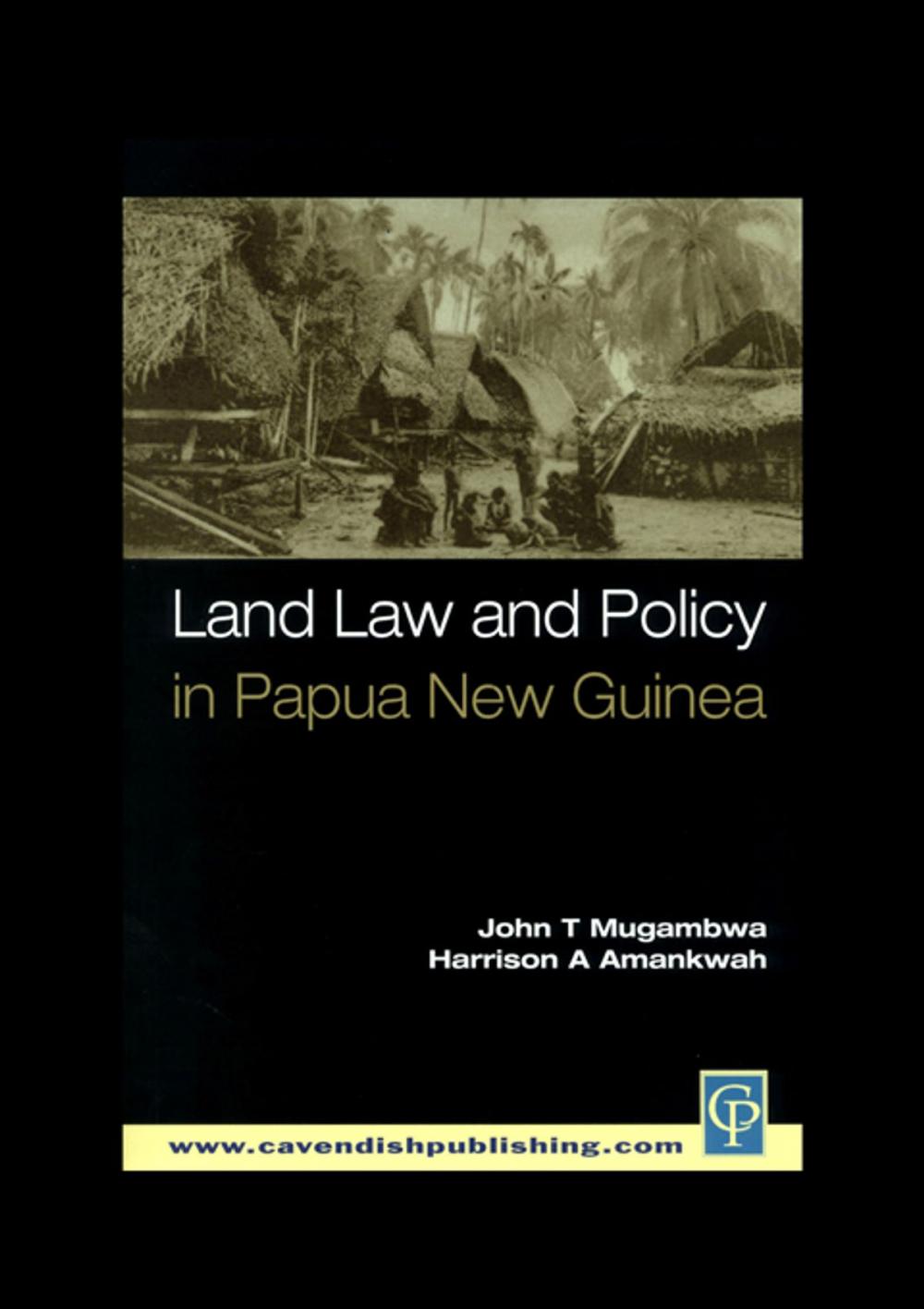 Big bigCover of Land Law and Policy in Papua New Guinea
