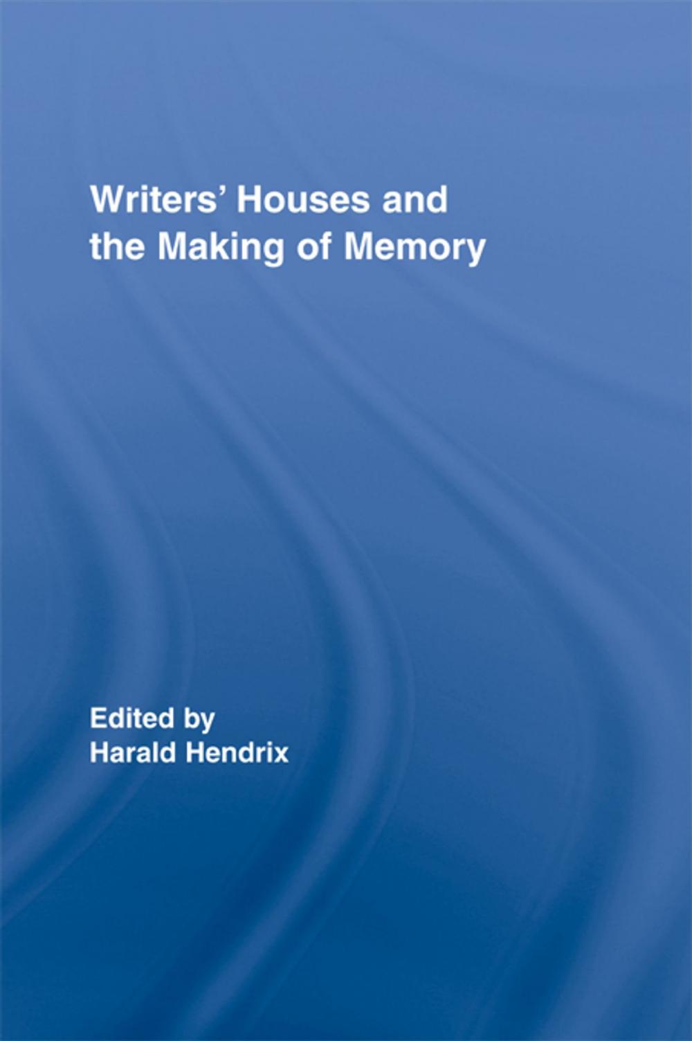 Big bigCover of Writers' Houses and the Making of Memory