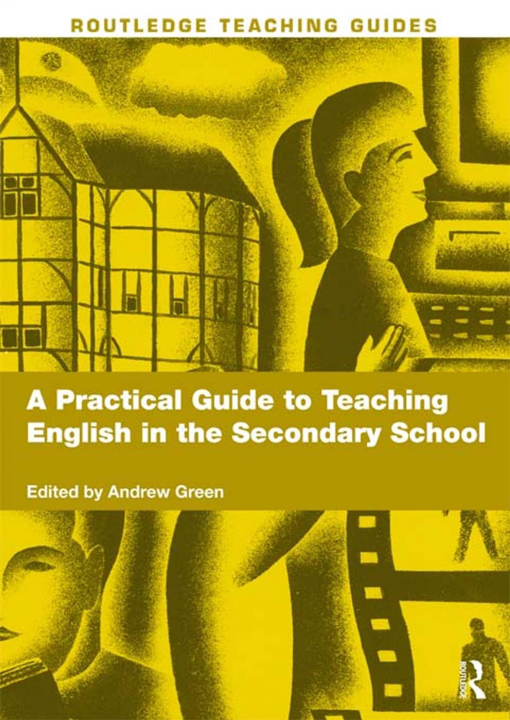 Big bigCover of A Practical Guide to Teaching English in the Secondary School
