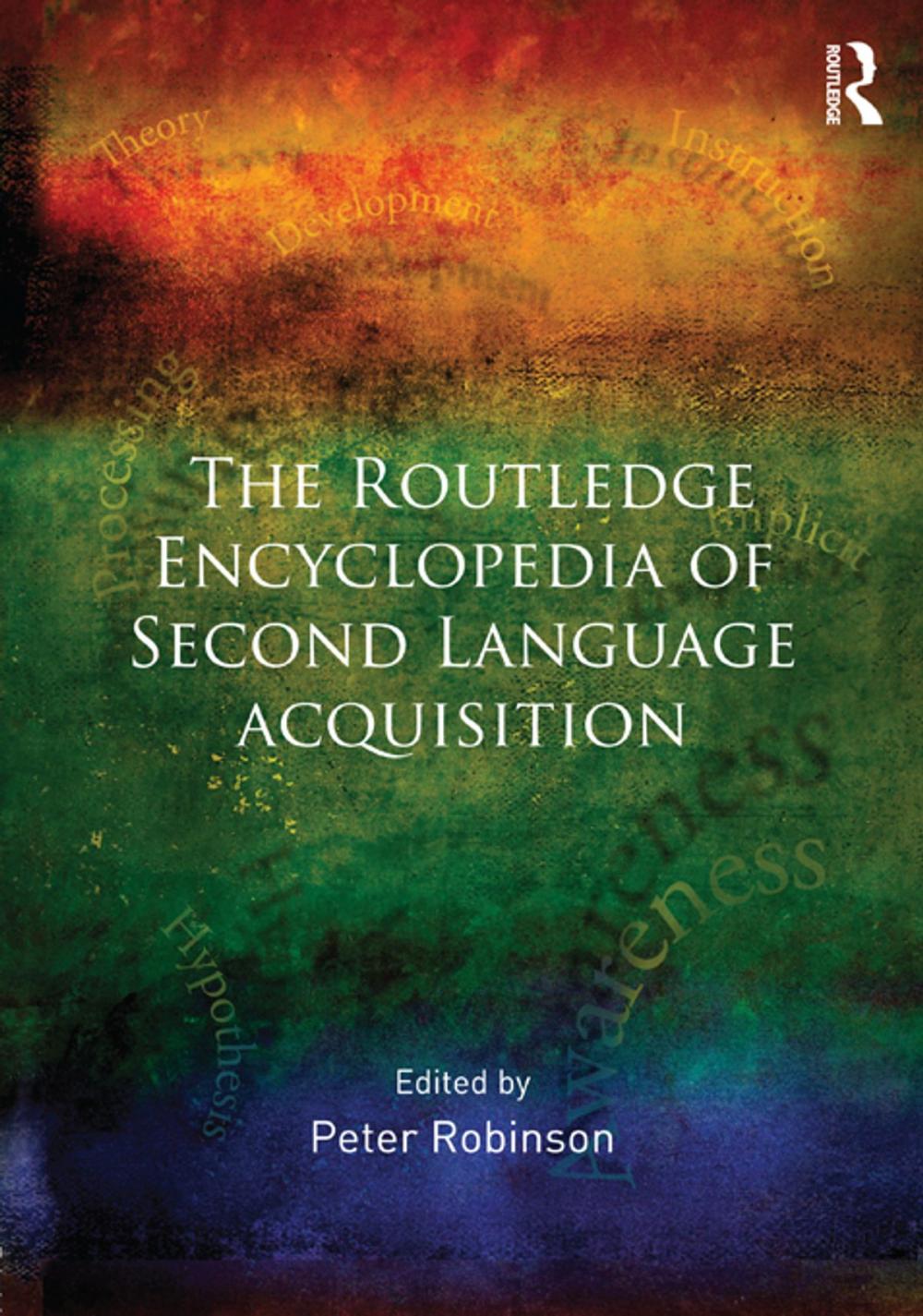Big bigCover of The Routledge Encyclopedia of Second Language Acquisition