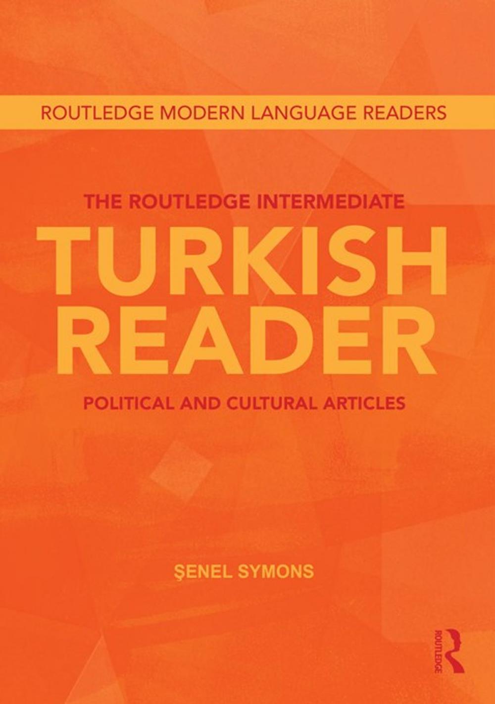 Big bigCover of The Routledge Intermediate Turkish Reader
