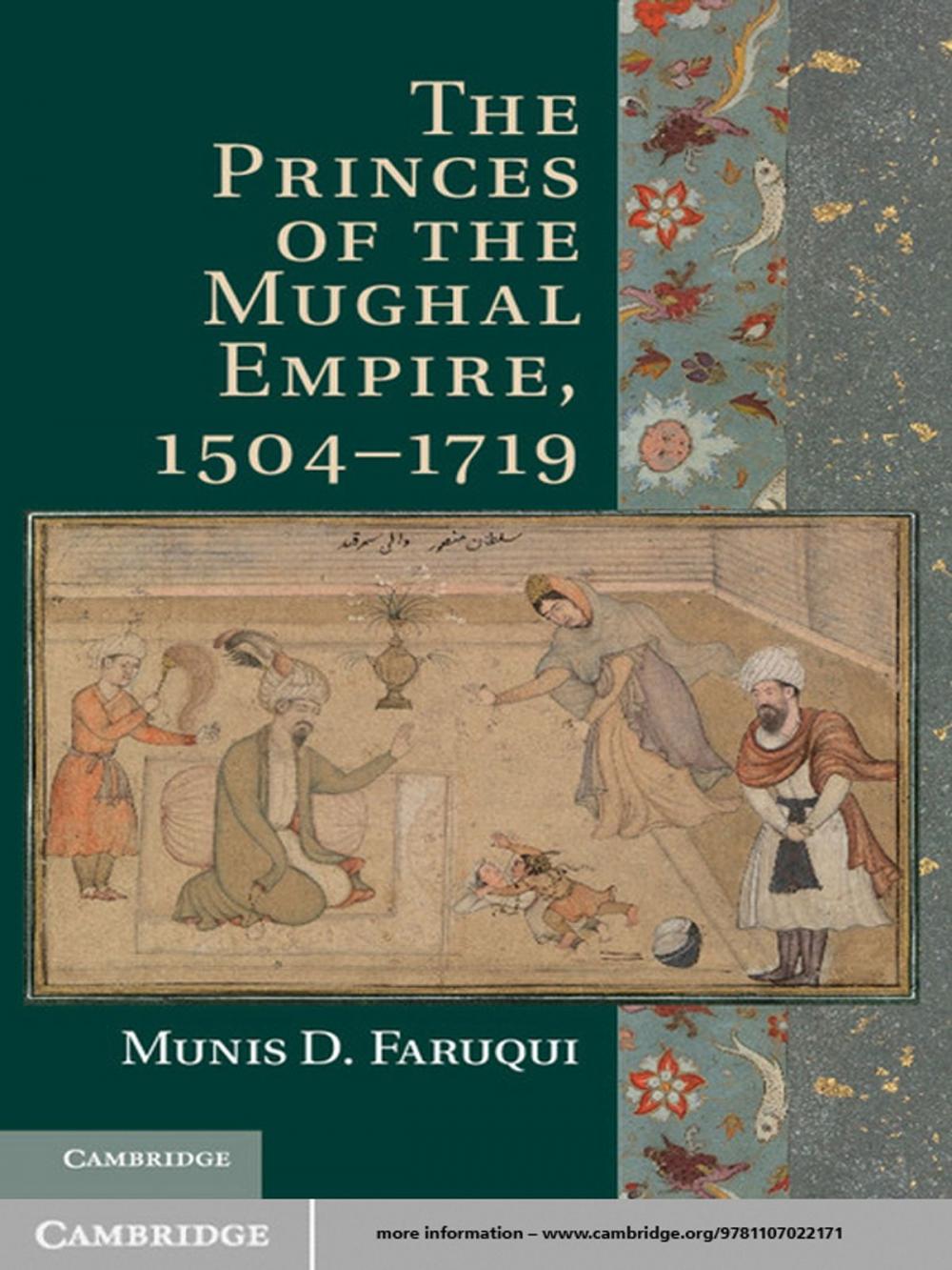 Big bigCover of The Princes of the Mughal Empire, 1504–1719