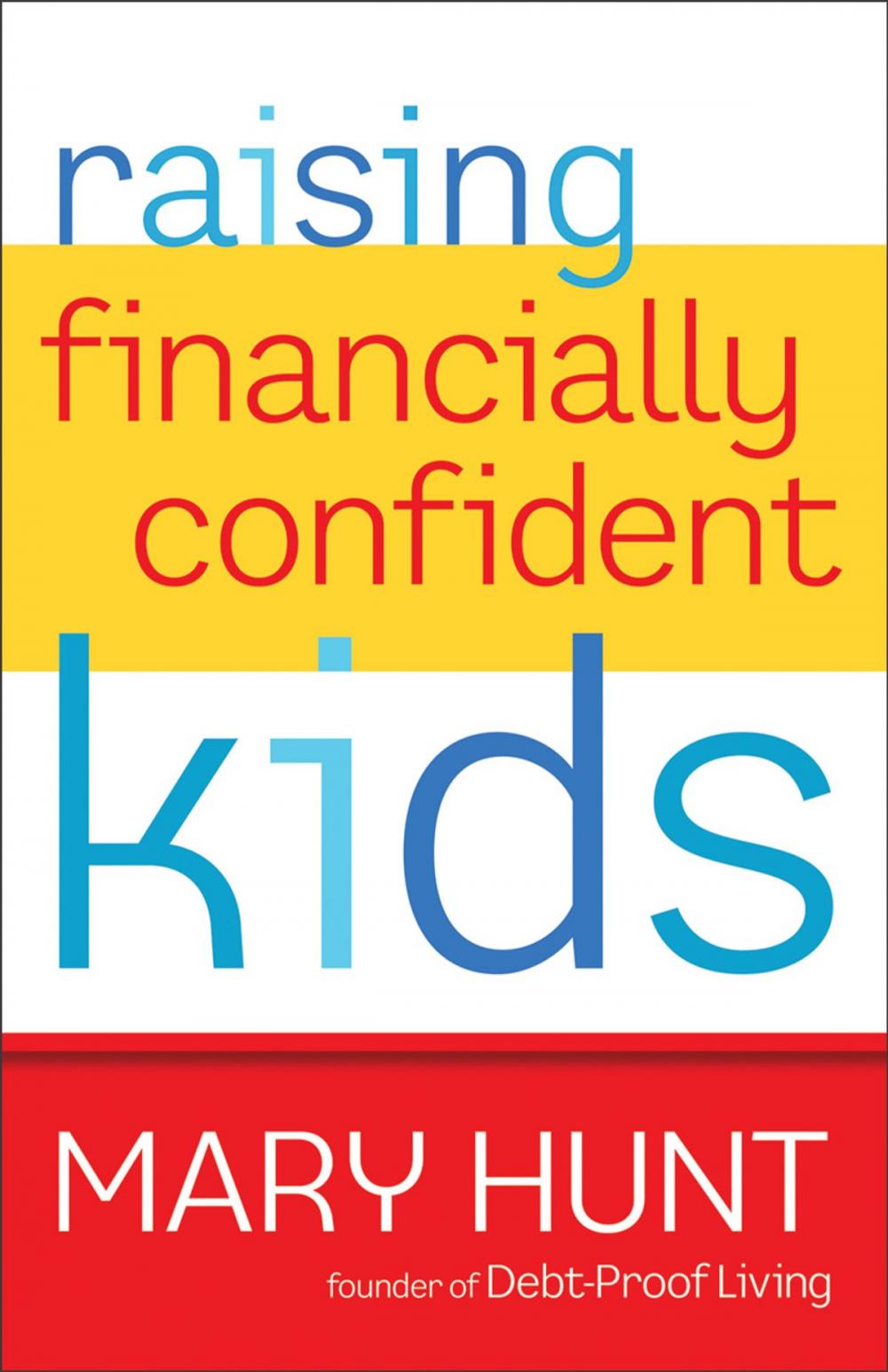 Big bigCover of Raising Financially Confident Kids