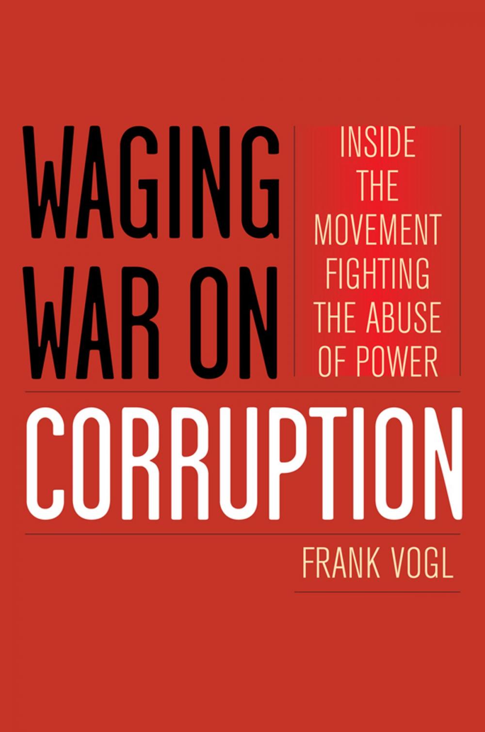 Big bigCover of Waging War on Corruption