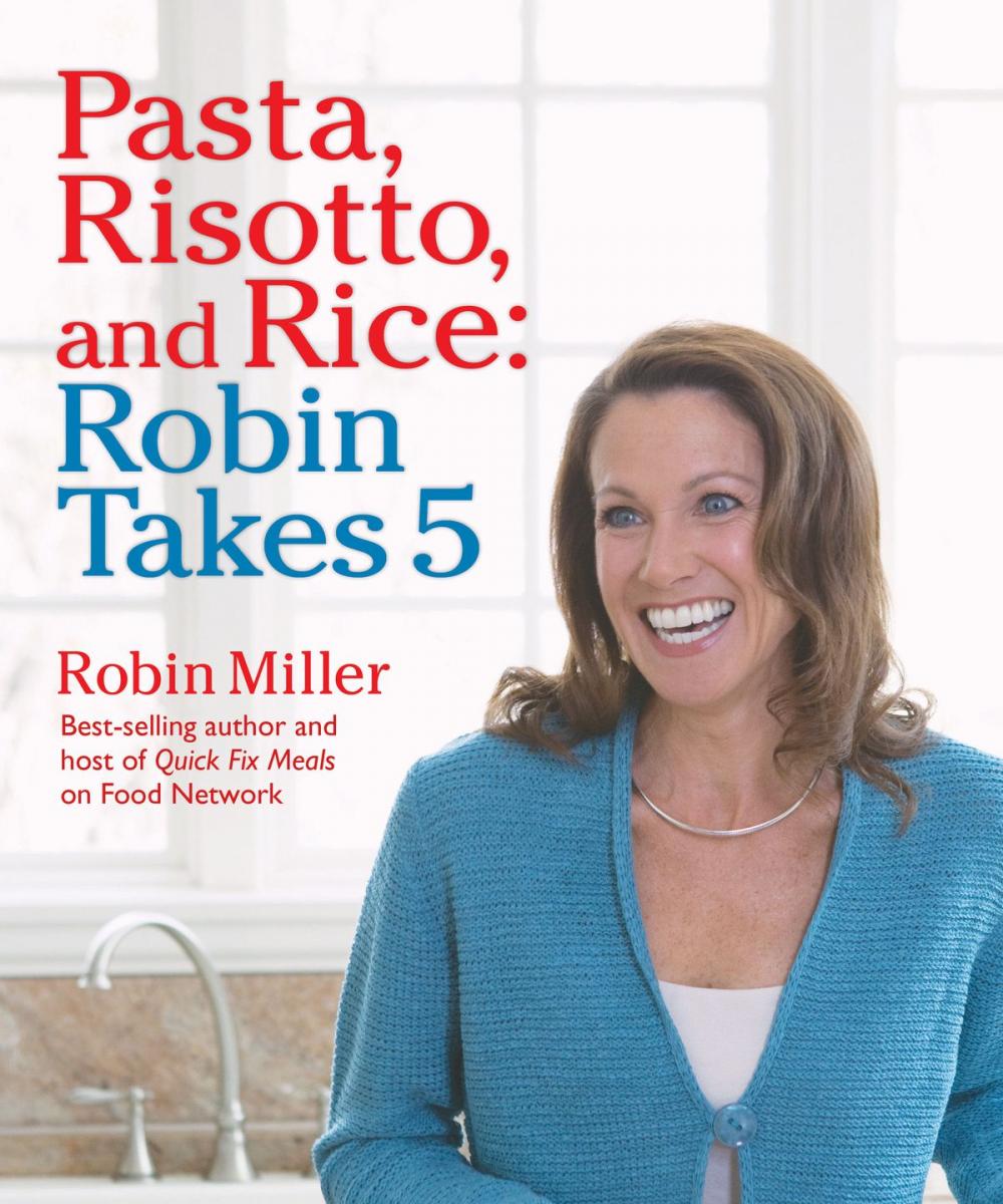 Big bigCover of Pasta, Risotto, and Rice: Robin Takes 5