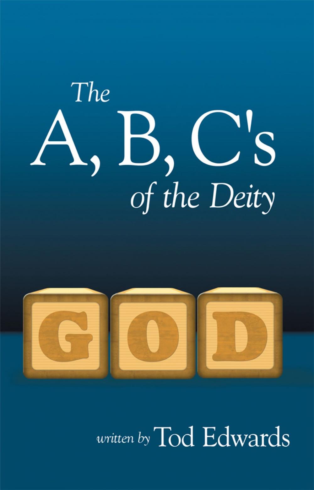 Big bigCover of The A, B, C's of the Deity